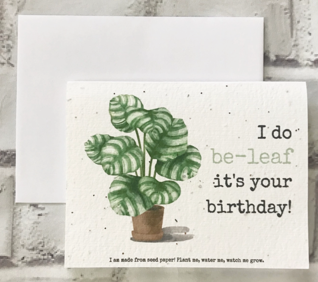 Be-Leaf it&#39;s your Birthday - Plantable Birthday Card