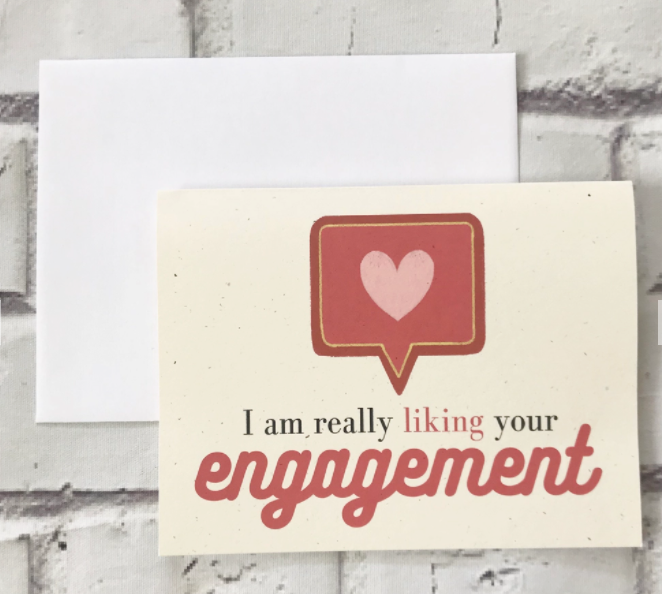 I'm Liking Your Engagement - Recycled Engagement Card